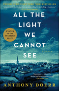 All the Light We Cannot See : A Novel (Paperback)